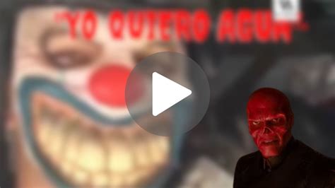 quiero agua payaso video|The Cartel Killer Clown .